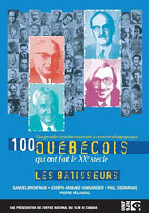 100 Quebecois - Les Batisseurs