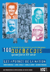 100 Quebecois - Les Apotres De La Nation