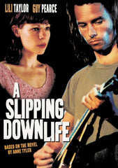 A Slipping Down Life