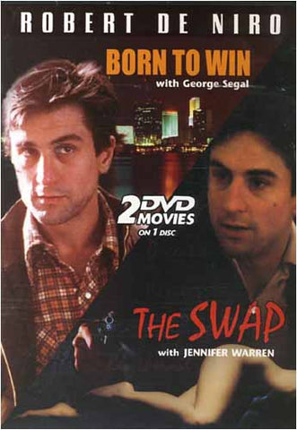 Robert De Niro - Double long métrage - Born to Win / The Swap DVD Movie