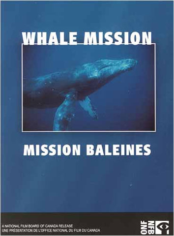Whale Mission / Mission Baleines DVD Film