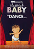 Classical Baby -The Dance Show DVD Movie