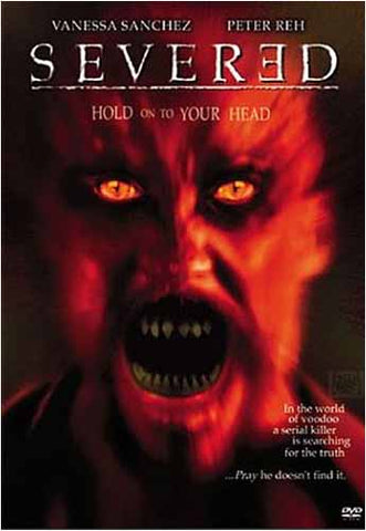 Severed (Vanessa Sanchez) DVD Movie