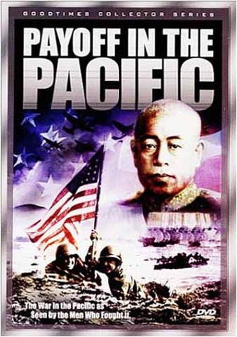 Payoff in the Pacific - World War II DVD Movie