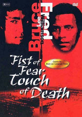 Fist of Fear, Touch of Death