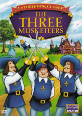 The Three Musketeers-A Story Book Classic (Animated) English and Spanish