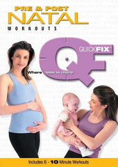 Quick Fix - Pre and Post Natal Workouts