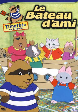Timothee va a l'ecole - Le B'ateau d'ami DVD Movie