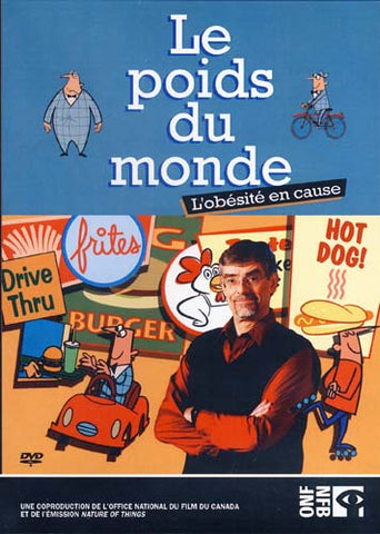 Le Poids Du Monde - L'obesite En Cause DVD Movie