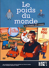 Le Poids Du Monde - L'obesite En Cause