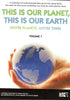 This is Our Planet, This is Our Earth Volume 1 (Boxset) DVD Movie