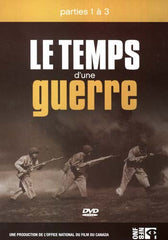 Le Temps D' Une Guerre - Parties 1 To 3
