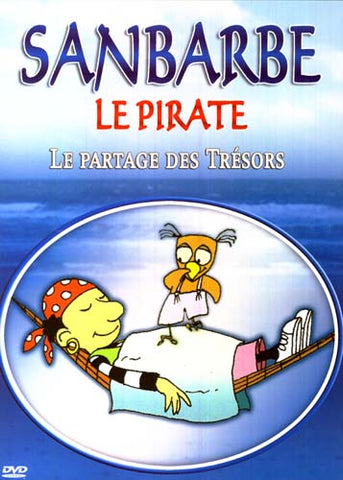 Sanbarbre - Le Pirate - Le partage des Tresors DVD Movie