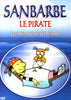 Sanbarbre - Le Pirate - Le partage des Tresors DVD Movie