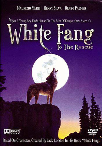 White Fang to the Rescue DVD Movie