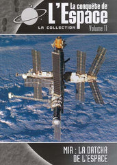 La Conquete De L' Espace - Mir : La Datcha De L' Espace (Vol. 11)