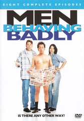 Men Behaving Badly (Eight Complete Episodes) (Boxset)