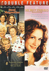 Steel Magnolias / My Best Friend's Wedding