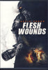 Flesh Wounds DVD Movie