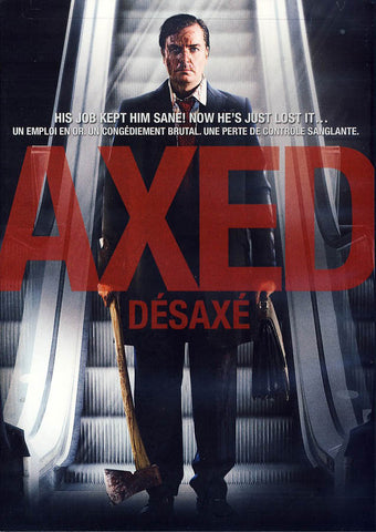 Axed (Bilingual) DVD Movie