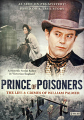 Prince of Poisoners - The Life and Crimes of William Palmer (Boxset)