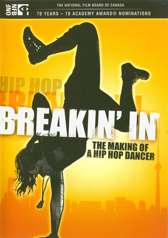 Breakin' In: The Making of a Hip Hop Dancer DVD Movie