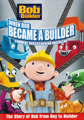 Bob The Builder - When Bob Became a Builder (Bilingual) (Maple)