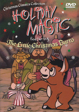 Holiday Magic Featuring The Little Christmas Burro (Christmas Classic Collection) DVD Movie