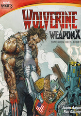 Wolverine Weapon X: Tomorrow Dies Today (Marvel Knights)
