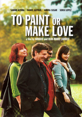 To Paint Or Make Love DVD Movie