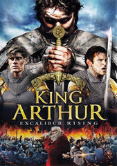 King Arthur - Excalibur Rising