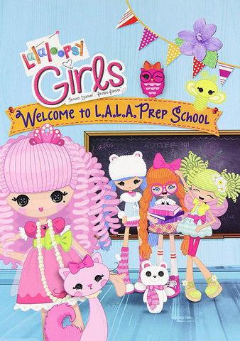 Lalaloopsy Girls - Welcome To L.A.L.A. Prep School DVD Movie