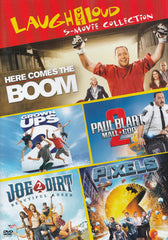 Laugh Out Loud (Here Comes The Boom / Grown Ups 2 / Paul Blart 2 / Joe Dirt 2 / Pixels) (5-Movie)