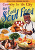 Country in the City - How to Cook Soul Food DVD Movie