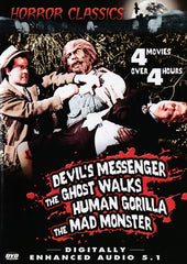 Devil s Messenger / The Ghost Walks / Human Gorilla / The Mad Monster (4-Movies Horror Classics)