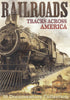 Railroads: Tracks Across America DVD Movie