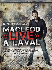 MacLeod : Live a Laval (French Version)