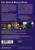 Fat, Sick And Nearly Dead DVD Movie