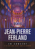 Jean-Pierre Ferland : En concert a la Basilique Sainte-Anne-de-Beaupre (French Version) DVD Movie
