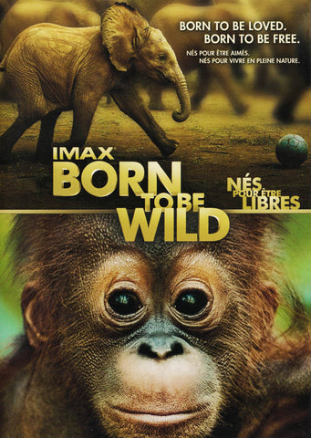 IMAX : Born to Be Wild (film bilingue) DVD