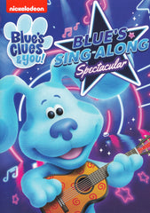 Blue s Clues & You! Blue s Sing-Along Spectacular
