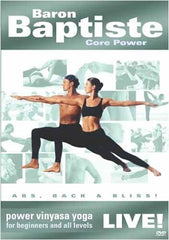 Baron Baptiste Live!: Core Power - Power Vinyasa Yoga