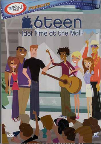 6teen - Idol Time At The Mall DVD Movie 
