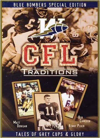 CFL Traditions - Film DVD sur l'édition spéciale des Blue Bombers de Winnipeg