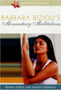 Film DVD Momentary Meditations de Barbara Biziou