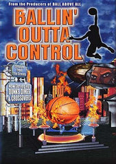 Ballin' Outta Control