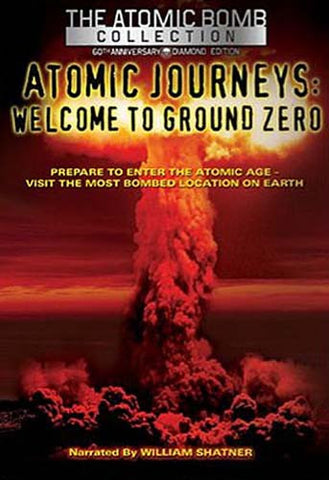 Atomic Journeys - Bienvenue dans le film DVD de Ground Zero (60th Anniversary Diamond Edition)