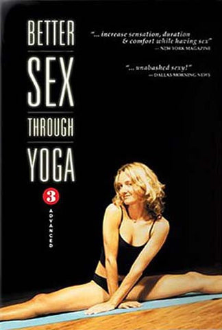 Un meilleur sexe grâce au yoga 3: Film DVD avancé