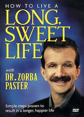 Comment vivre une vie longue et douce avec Dr. Zorba Paster