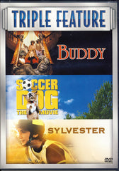 Buddy/Soccer Dog/Sylvester (Triple Feature)
